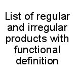 List of regular and irregular products with functional definition: Listed by Ministry of Commerce